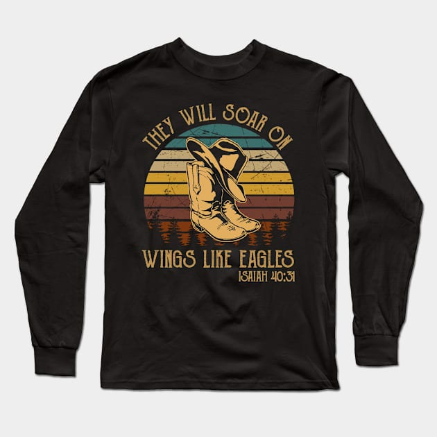 They Will Soar On Wings Like Eagles Boots Cowboy Western Long Sleeve T-Shirt by Maja Wronska